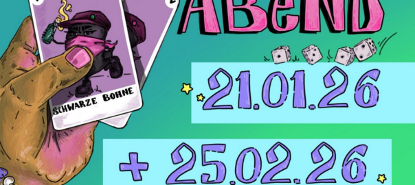 Spiele-Abend. 21.1.26 und 25.2.26, jeweils 16:30 bis 21 Uhr, im UJZ Karlshorst (Hönower Str. 30, 10318 Karlshorst).